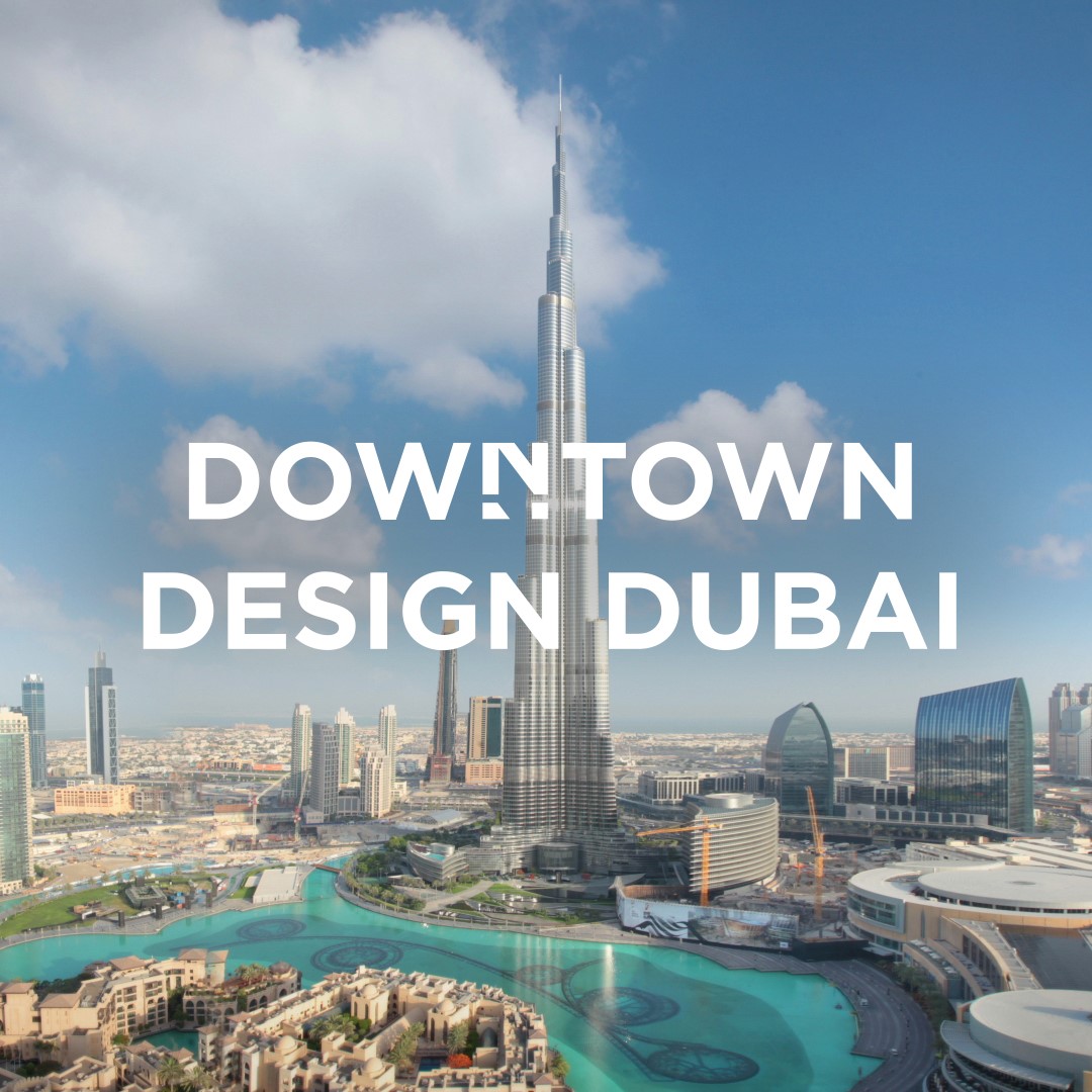 View over Dubai with text DOWNTOWN DESIGN DUBAI
